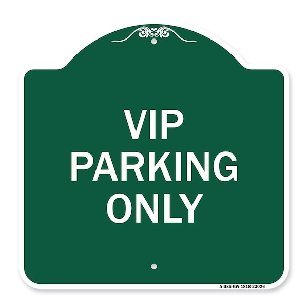 Signmission Reserved Parking Sign VIP Parking Only, Green & White Aluminum Sign, 18" x 18", GW-1818-23026 A-DES-GW-1818-23026 - main